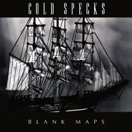 COLD SPECKS - BLANKS MAPSCOLD SPECKS - BLANK MAPS.jpg